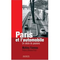 Paris et l'automobile : Un si�cle de passions