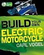 Build Your Own Electric Motorcycle (Tab Green Guru Guides)