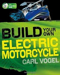 Build Your Own Electric Motorcycle (Tab Green Guru Guides)