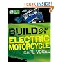 Build Your Own Electric Motorcycle (Tab Green Guru Guides)
