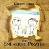 The Sneakiest Pirates