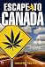 Escape To Canada