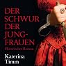 H&ouml;rbuch Der Schwur der Jungfrauen