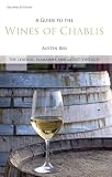 A guide to the wines of Chablis : the leading domaines and latest vintages