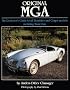 Original MGA: The Restorer's Guide to All Roadster and Coupe Models Including Twin CAM