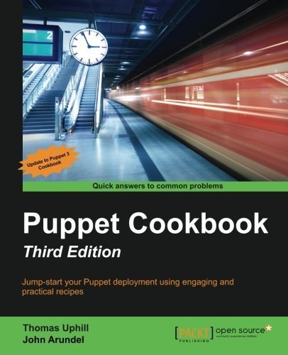 Puppet Cookbook - Third Edition by Thomas Uphill (2015-02-19)