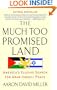 The Much Too Promised Land: America's Elusive Search for Arab-Israeli Peace