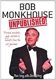 Bob Monkhouse unpublished! : personal anecdotes, gags, sketches and excerpts from the famous 'lost' joke books
