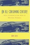 An All-Consuming Century