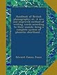 Handbook of British phonography; or, A new and improved method of writing words according to their sounds: being a complete system of phonetic shorthand ..
