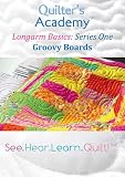 Quilter's Academy Longarm Basics: Groovy Boards