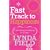 Fast Track to Happiness: From Fed-up to Fabulous in Ten Days