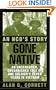 Gone Native: An NCO's Story