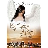 My Cheeky Angel (Angels with Attitudes) ~ Mimi Barbour