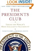 The Presidents Club: Inside the World's Most Exclusive Fraternity