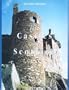 The Castles of Scotland