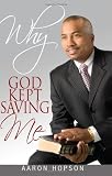 Why God Kept Saving Me