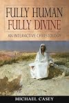 Fully Human, Fully Divine: An Interactive Christology