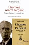 L'homme contre l'argent : Souvenirs d...