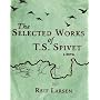 The Selected Works of T.S. Spivet