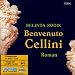 Bücher : Benvenuto Cellini. 11 CDs + MP3-CD