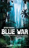 Blue War: A Punktown novel (Punktown)