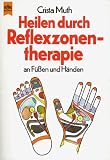 Produkt-Bild: Heilen durch Reflexzonentherapie an F&uuml;&szlig;en und H&auml;nden