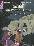 Du rififi au Pont du Gard : Une enqu�te d'Aemilius