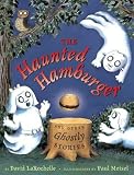 The Haunted Hamburger and Other Ghostly Stories[HAUNTED HAMBURGER & OTHER GHOS][Hardcover]