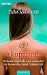 Akupaintur: Heilende Symbole zum Aufmalen f�r Gesundheit und Lebenskraft