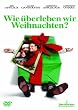 Wie �berleben wir Weihnachten? (Dieser Artikel wird in unterschiedlichen Covervarianten ausgeliefert)