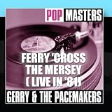 Pop Masters: Ferry `Cross The Mersey ( Live In `81)