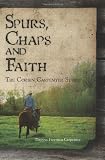 Spurs, Chaps and Faith: The Corbin Carpenter Story