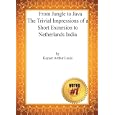 From Jungle To Java The Trivial Impressions Of A Short Excursion To Netherlands India- Arthur Keyser