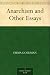 Anarchism and Other Essays