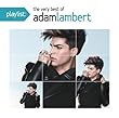 Playlist: The Very Best of Adam Lambert by Adam Lambert (2014-05-27)【並行輸入品】
