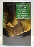 The underground atlas : a gazetteer of the world's cave regions