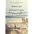 Ways of Forgetting, Ways of Remembering: Japan in the Modern World