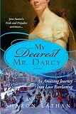 My Dearest Mr. Darcy (The Darcy Saga)