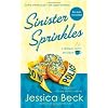 Sinister Sprinkles: A Donut Shop Mystery