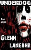 UNDERDOG (Prison Killers- Book 4)
