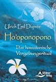 Produkt-Bild: Ho'oponopono - Das hawaiianische Vergebungsritual