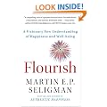 Flourish: A Visionary New Understanding of Happiness and Well-being