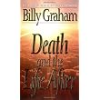 Death and the Life After ~ Billy Graham