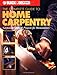 The Complete Guide to Home Carpentry : Carpentry Skills & Projects for Homeowners (Black & Decker Home Improvement Library)