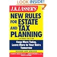 JK Lasser's New Rules for Estate and Tax Planning (J.K. Lasser) by Stewart H. Welch III, Harold Apolinsky, and Craig Stephens