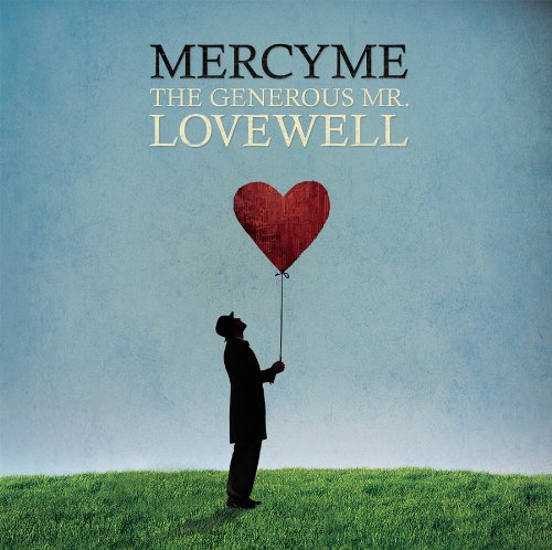 MERCYME - The Generous Mr. LovewellThe Generous Mr. LovewellThe Generous Mr. Lovewell - Zortam Music