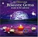 Music : The Ultimate Most Romantic Guitar Music in the Universe