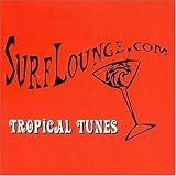 Revue Surf Lounge  / Tropical Tunes