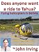 Does anyone want a ride to Tahua?